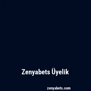 Zenyabets Üyelik